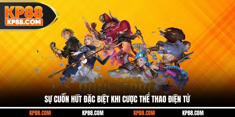 Sự cuốn hút đặc biệt khi cược thể thao điện tử