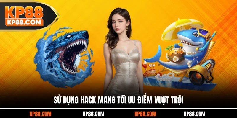 Sử dụng hack mang tới ưu điểm vượt trội