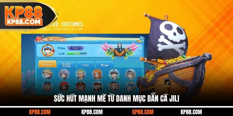 Sức hút mạnh mẽ từ danh mục bắn cá JILI