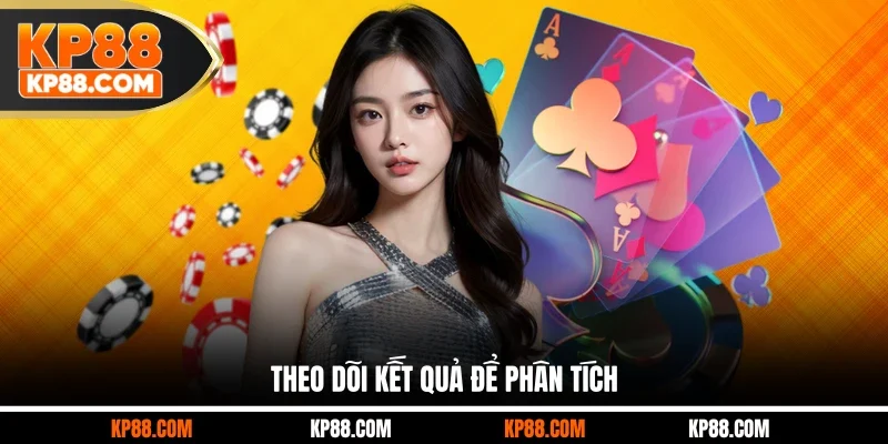Theo dõi kết quả để phân tích